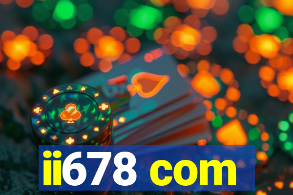 ii678 com